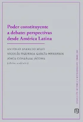 Barreto Rozo / García Herreros / González Jácome |  Poder constituyente a debate: perspectivas desde América Latina | eBook | Sack Fachmedien