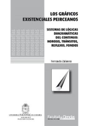 Zalamea |  Los gráficos existenciales peirceanos. Sistemas de lógicas diagramáticas de continuo: hirosis, tránsitos, reflejos, fondos | eBook | Sack Fachmedien