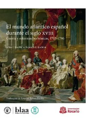 Kuethe / Andrien |  El mundo atlántico español durante el siglo XVIII | eBook | Sack Fachmedien