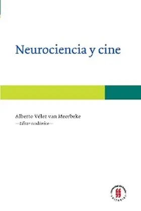 Vélez van Meerbeke |  Neurociencia y cine | eBook | Sack Fachmedien
