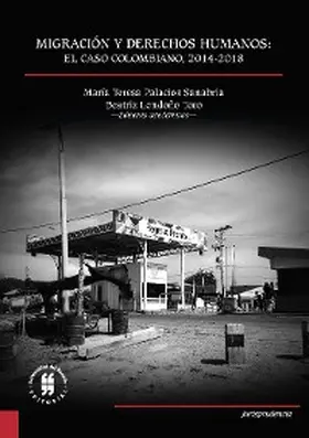 Sanabria / Toro |  Migración y Derechos Humanos: el caso colombiano, 2014-2018 | eBook | Sack Fachmedien