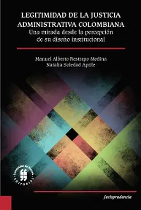 Restrepo Medina / Aprile |  Legitimidad de la justicia administrativa colombiana | eBook | Sack Fachmedien