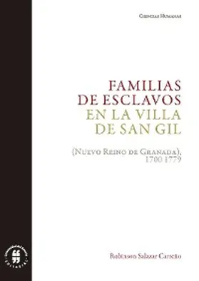 Salazar Carreño |  Familias de esclavos en la villa de San Gil | eBook | Sack Fachmedien
