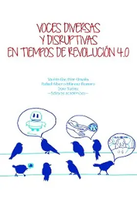 Jaramillo / Pulido / Feged-Rivadeneira |  Voces diversas y disruptivas en tiempos de Revolución 4.0 | eBook | Sack Fachmedien