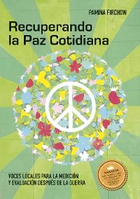 Firchow |  Recuperando la Paz Cotidiana | eBook | Sack Fachmedien