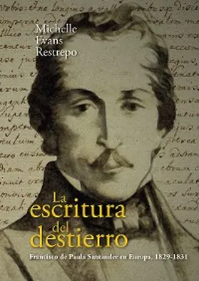 Evans Restrepo |  La escritura del destierro | eBook | Sack Fachmedien