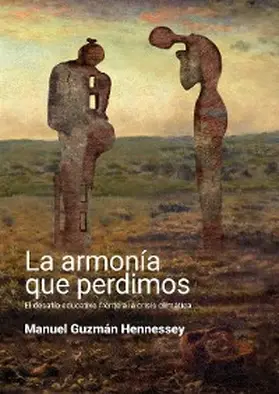 Guzmán-Hennessey |  La armonía que perdimos | eBook | Sack Fachmedien