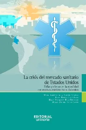 de La Puente Pacheco / Lugo Arias / Rico Fontalvo | La crisis del mercado sanitario de Estados Unidos | E-Book | www.sack.de