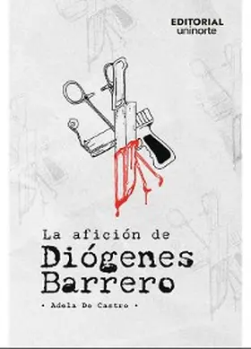 de Castro |  La afición de Diógenes Barrero | eBook | Sack Fachmedien