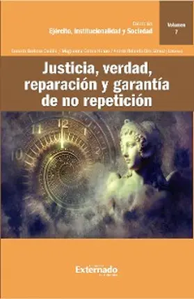 Bernal Pulido / Estrada Gallego / Rodriguez |  Justicia, verdad, reparación y garantía de no repetición | eBook | Sack Fachmedien
