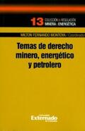Montoya / Moncada Fuentes / Parra Granados |  Temas de derecho minero, energético y petrolero | eBook | Sack Fachmedien