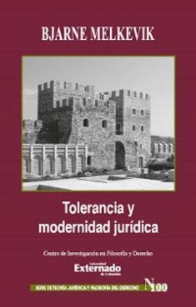 Melkevik / Cáceres Cáceres | Tolerancia y modernidad jurídica. Serie Teoría Jurídica y Filosofía del Derecho n.º 100 | E-Book | sack.de