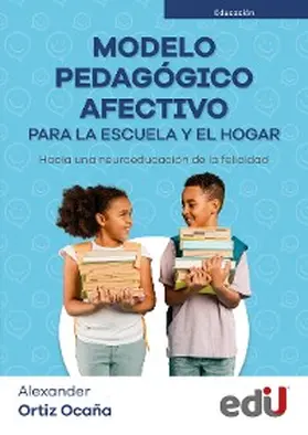 Ortiz |  Modelo pedagógico afectivo para la escuela y el hogar | eBook | Sack Fachmedien