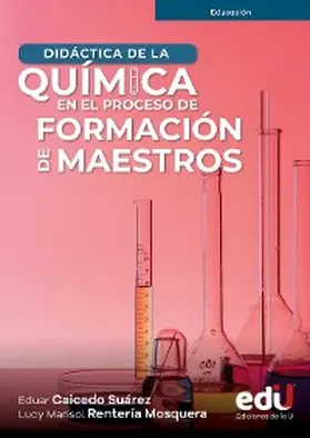 Caicedo / Rentería |  Didáctica de la química en el proceso de formación de maestros | eBook | Sack Fachmedien