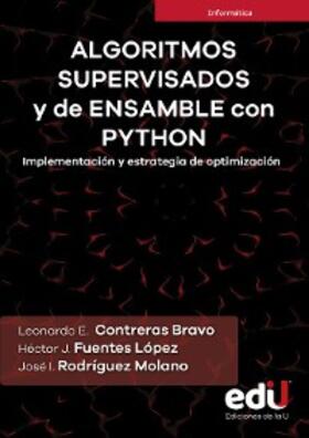 Contreras / Fuentes / Rodríguez |  Algoritmos supervisados y de ensamble con python | eBook | Sack Fachmedien
