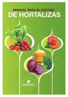 Ligarreto Moreno / Zamudio / Salamanca |  Manual para el cultivo de hortalizas | eBook | Sack Fachmedien