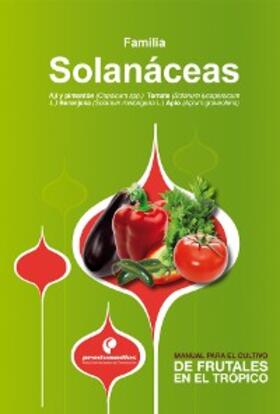 Ligarreto Moreno / Gil / Fuentes |  Manual para el cultivo de hortalizas. Familia Solanáceas | eBook | Sack Fachmedien