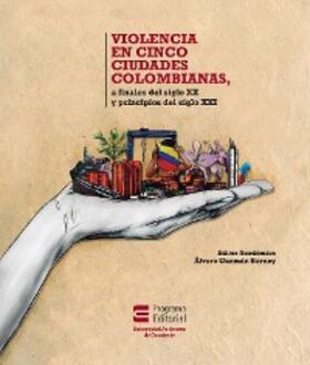 García de La Torre / Guzmán Barney / Rodríguez Pizarro |  Violencia en cinco ciudades colombianas | eBook | Sack Fachmedien