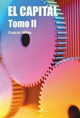 Marx |  El Capital. Tomo II | eBook | Sack Fachmedien