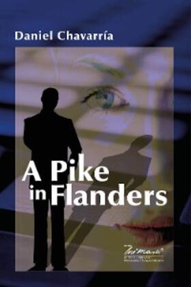 Chavarría |  A Pike in Flanders | eBook | Sack Fachmedien