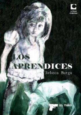 Murga |  Los aprendices | eBook | Sack Fachmedien