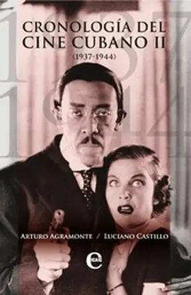 Agramonte / Castillo |  Cronología del cine cubano II (1936-1944) | eBook | Sack Fachmedien