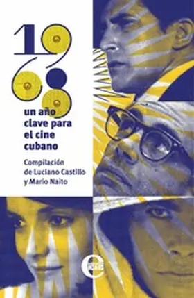 Castillo / Naito |  1968: un año clave para el cine cubano | eBook | Sack Fachmedien