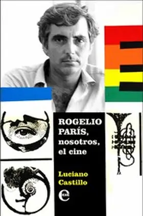 Castillo |  Rogelio París, nosotros, el cine | eBook | Sack Fachmedien