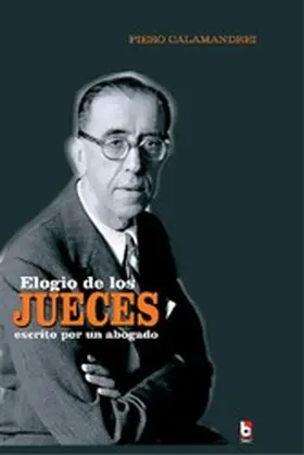 Calamandrei |  Elogio de los jueces escrito por un abogado | eBook | Sack Fachmedien