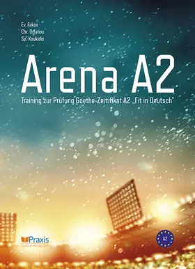 Fakos / Orfanou / Koukidis |  Arena A2 | Buch |  Sack Fachmedien