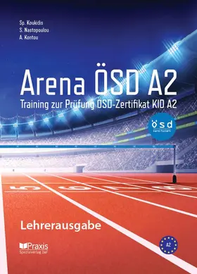 Koukidis / Nastopoulou / Kontou |  Arena ÖSD A2: Lehrerausgabe | Buch |  Sack Fachmedien