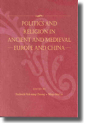 Hok-ming Cheung / Lai |  Politics and Religion in Ancient and Medieval Europe and China | Buch |  Sack Fachmedien