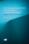 Chen |  The Changing Legal Orders in Hong Kong and Mainland China: Essays on "One Country, Two Systems" | Buch |  Sack Fachmedien