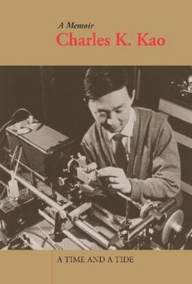 Charles K. Kao | A Time and a Tide | Buch | 978-962-996-447-4 | sack.de
