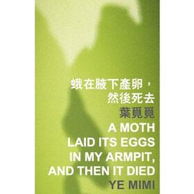 Ye |  A Moth Laid its Eggs in My Armpit, and then it Died | Buch |  Sack Fachmedien