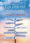 Dobelli |  Egy jobb élet muvészete | eBook | Sack Fachmedien