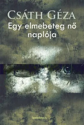 Csáth |  Egy elmebeteg no naplója | eBook | Sack Fachmedien