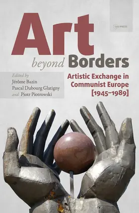 Bazin / Glatigny / Piotrowski |  Art Beyond Borders | Buch |  Sack Fachmedien