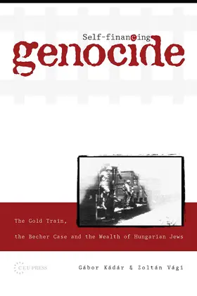 Kádár / Vági | Self-Financing Genocide | Buch | 978-963-386-117-2 | www.sack.de