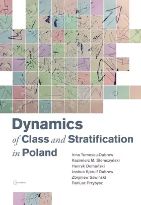 Tomescu-Dubrow / Dubrow / Slomczynski |  Dynamics of Class and Stratification in Poland | eBook | Sack Fachmedien