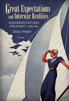 Nagy |  Great Expectations and Interwar Realities | eBook | Sack Fachmedien