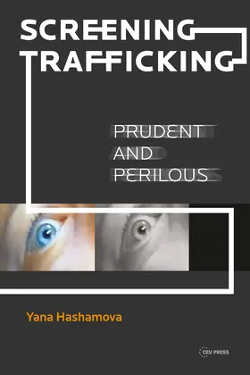 Hashamova |  Screening Trafficking | Buch |  Sack Fachmedien