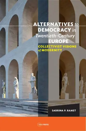 Ramet | Alternatives to Democracy in Twentieth-Century Europe | Buch | 978-963-386-318-3 | sack.de