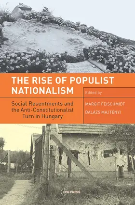 Majtényi / Feischmidt |  The Rise of Populist Nationalism | Buch |  Sack Fachmedien