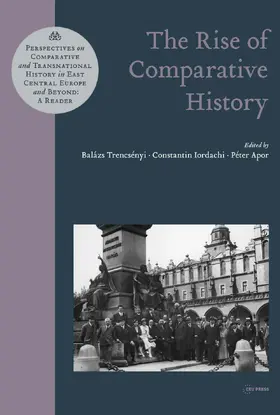 Trencsényi / Trencsenyi / Iordachi | The Rise of Comparative History | E-Book | sack.de