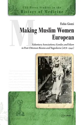 Giomi |  Making Muslim Women European | Buch |  Sack Fachmedien