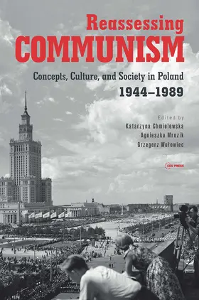 Chmielewska / Mrozik / Wolowiec |  Reassessing Communism | Buch |  Sack Fachmedien