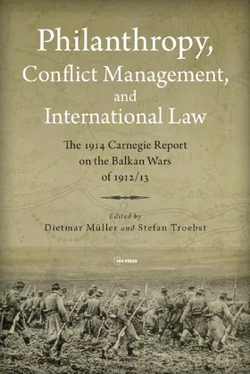 Müller / Troebst |  Philanthropy, Conflict Management and International Law | Buch |  Sack Fachmedien