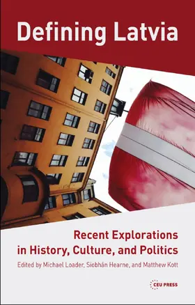 Loader / Hearne / Kott |  Defining Latvia | Buch |  Sack Fachmedien