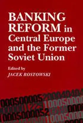 Rostowski |  Banking Reform in Central Europe and the Former Soviet Union | eBook | Sack Fachmedien